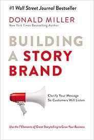 Building a Story Brand by Donald Miller Book