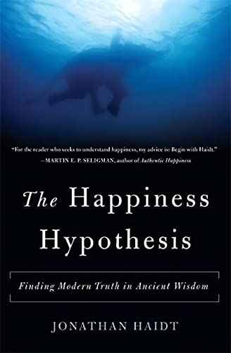 The Happiness Hypothesis by Jonathan Heidt