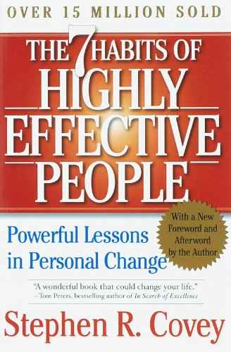 The 7 Habits of Highly Effective People Powerful Lessons 