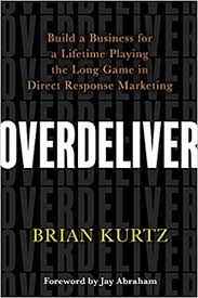 Overdeliver Build a Business for a Lifetime  