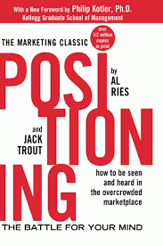 Positioning: The Battle for Your Mind 