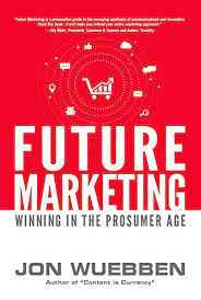 Future Marketing: Winning in the prosumer age