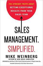 Sales Management. Simplified The Straight Truth About Getting Exceptional Results
