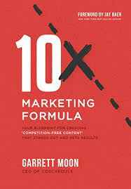 The 10x Marketing Formula