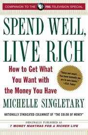 Spend Well, Live Rich by Michelle Singletary Book Summary