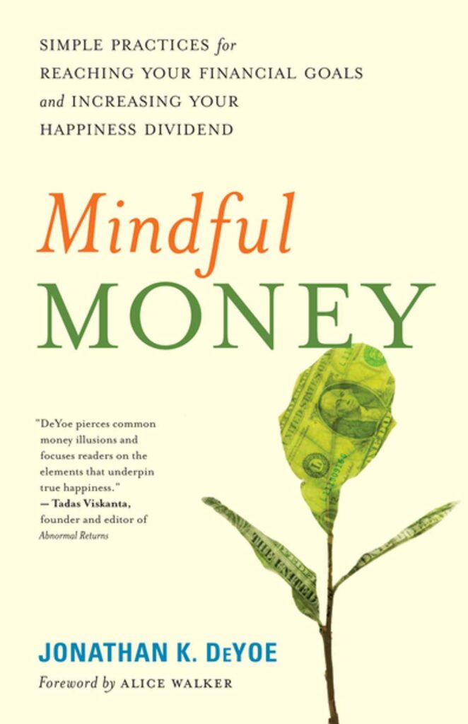 Mindful Money by Jonathan K. Deyoe