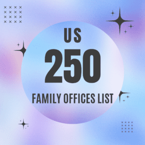 250 US Global Family Offices List